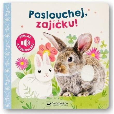 Poslouchej, zajíčku!