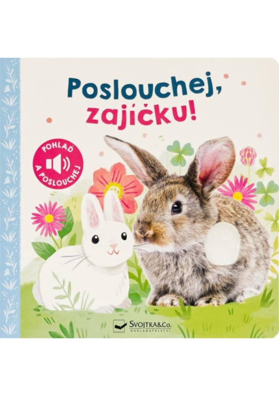 Poslouchej, zajíčku!