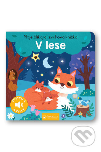 Moje blikající zvuková knížka - V lese - Maria Höck