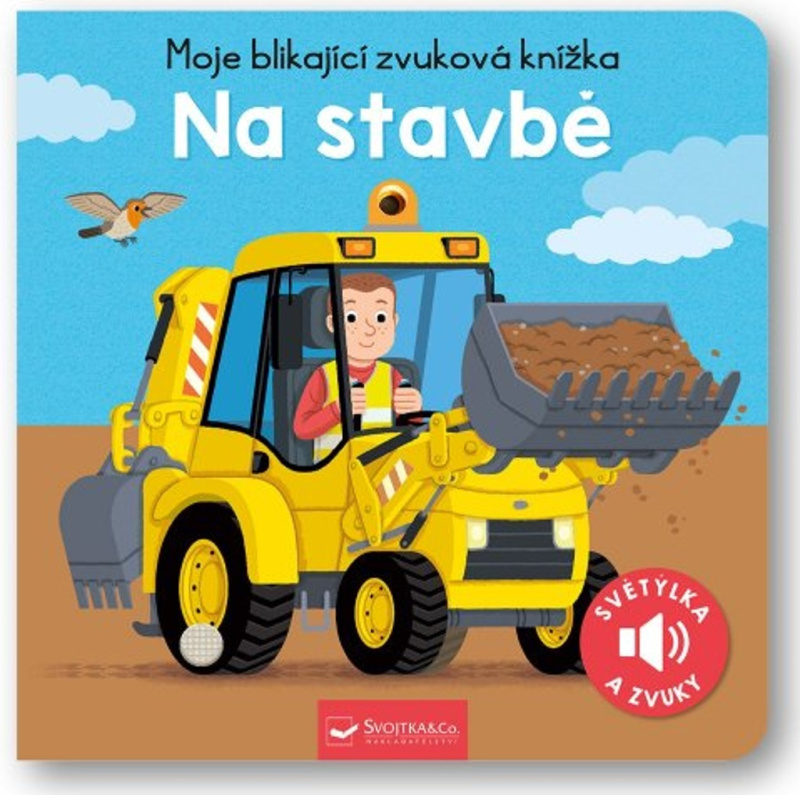 Moje blikající zvuková knížka - Na stavbě