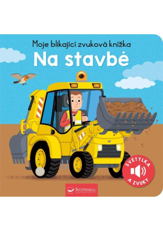 Moje blikající zvuková knížka - Na stavbě