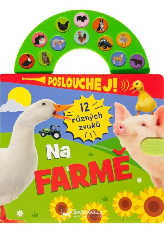 Poslouchej! 12 různých zvuků Na farmě