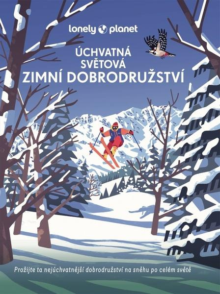 Úchvatná světová zimní dobrodružství - kol.