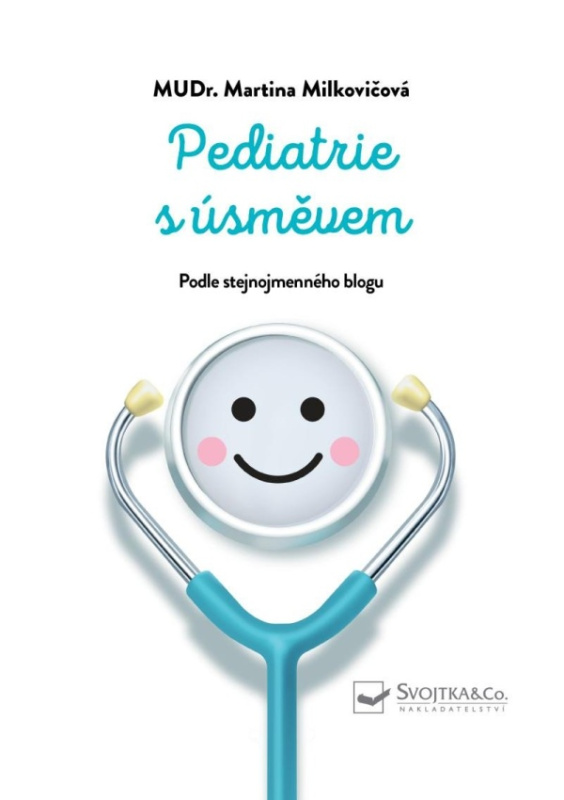 Pediatrie s úsměvem - Martina Milkovičová