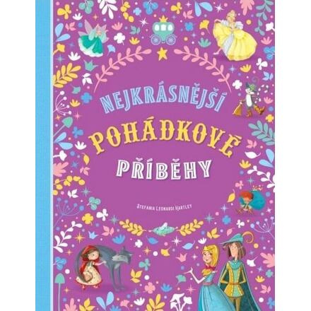Nejkrásnější pohádkové příběhy - Charles Perrault, Stefania Leonardi Hartley
