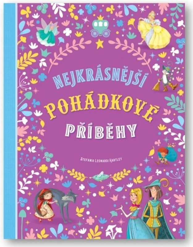 Nejkrásnější pohádkové příběhy - Charles Perrault, Stefania Leonardi Hartley