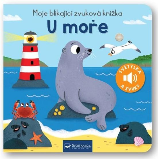 Moje blikající zvuková knížka - U moře - Maria Höck