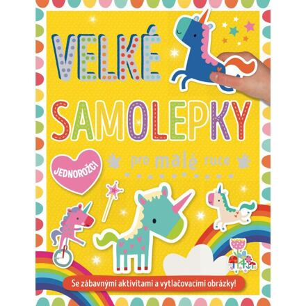Velké samolepky pro malé ruce - Jednorožci