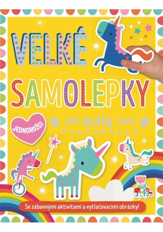 Velké samolepky pro malé ruce - Jednorožci