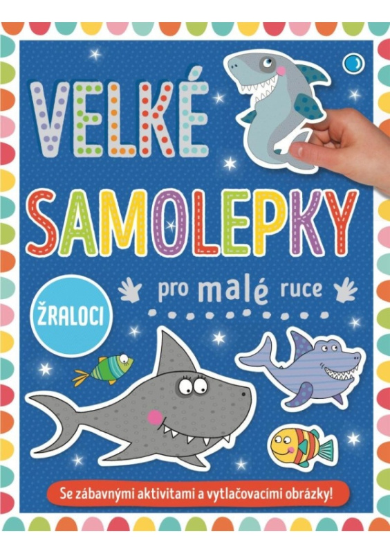 Velké samolepky pro malé ruce - Žraloci