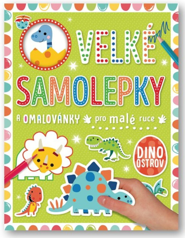 Velké samolepky a omalovánky pro malé ruce - Dino ostrov - Stuart Lynch