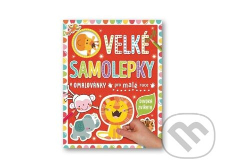 Velké samolepky a omalovánky pro malé ruce - Divoká zvířata - Véronique Petit