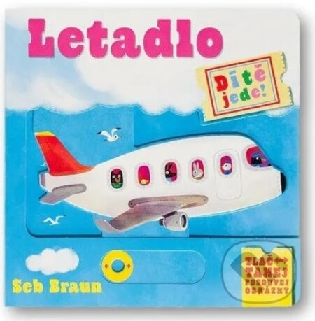 Dítě jede! Letadlo - Sebastien Braun