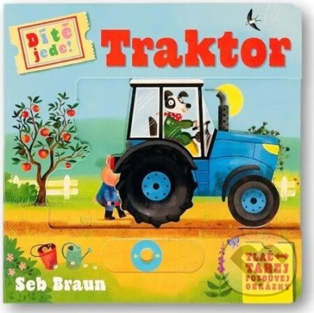 Dítě jede! Traktor - Sebastien Braun
