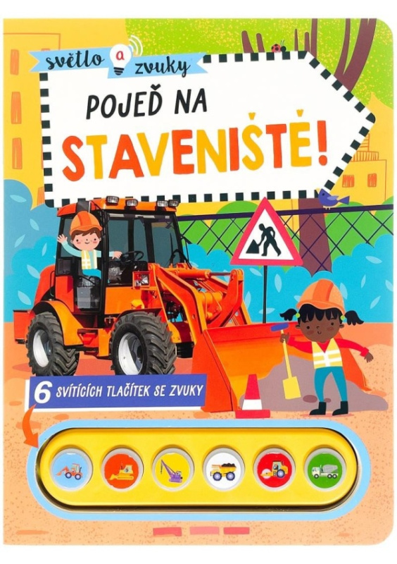 Světlo a zvuky - Pojeď na staveniště!
