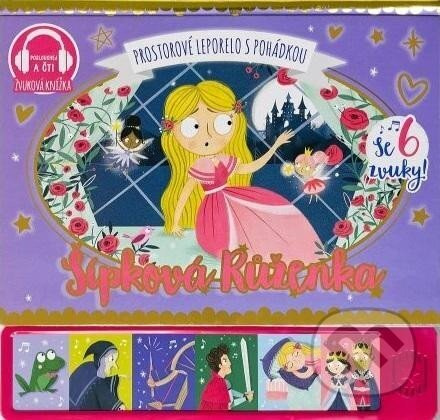 Šípková Růženka - prostorové leporelo s pohádkou se 6 zvuky