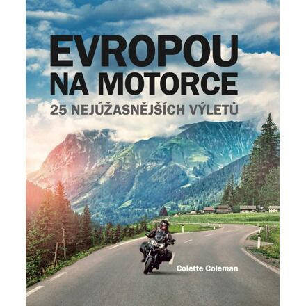 Evropou na motorce - Colette Coleman