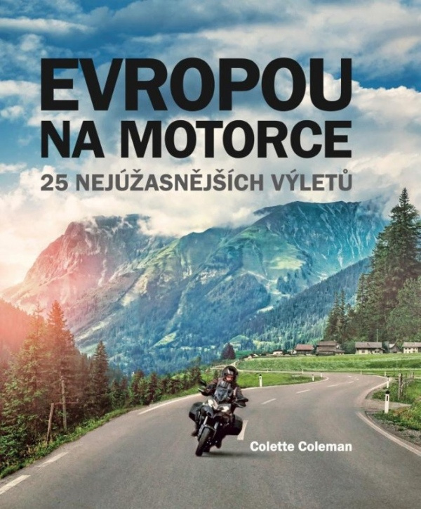 Evropou na motorce - Colette Coleman