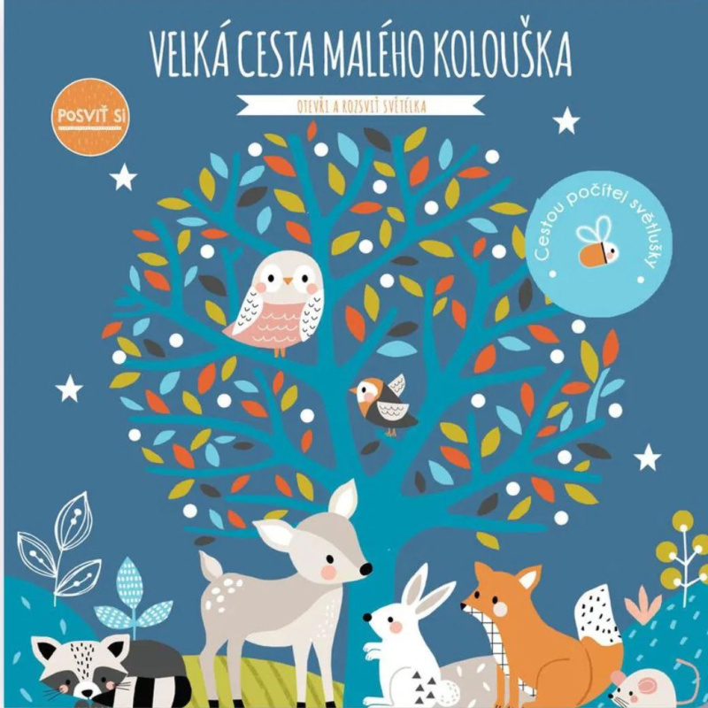 Posviť si - Velká cesta malého kolouška