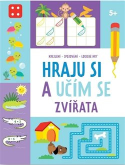 Hraju si a učím se - Zvířata pro děti 5 a více let