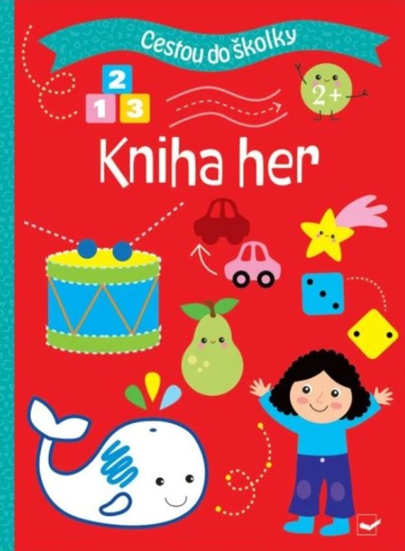 Cestou do školky - Kniha her 2+
