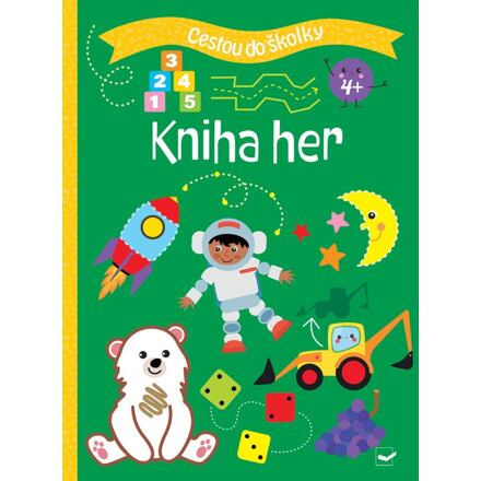 Cestou do školky - Kniha her 4+