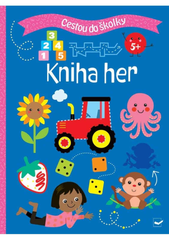 Cestou do školky - Kniha her 5+