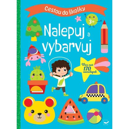 Cestou do školky - Nalepuj a vybarvuj 3+