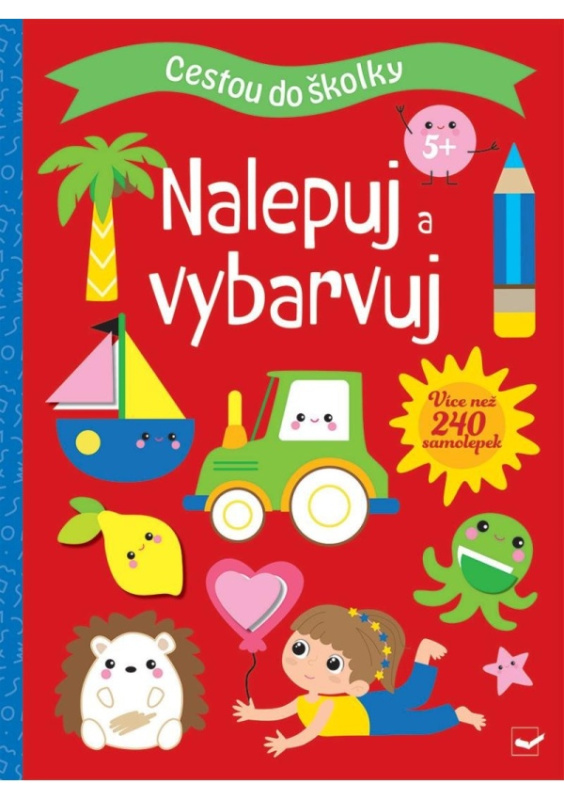 Cestou do školky - Nalepuj a vybarvuj 5+