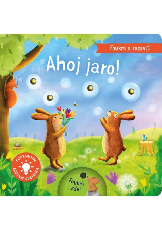 Foukni a rozsviť - Ahoj jaro! - Aleksandra Szmidt, Maria Hoeck