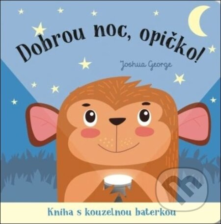 Dobrou noc, opičko! Kniha s kouzelnou baterkou - Joshua George