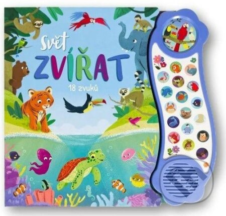 Svět zvířat - 18 zvuků Svojtka & Co. s. r. o.