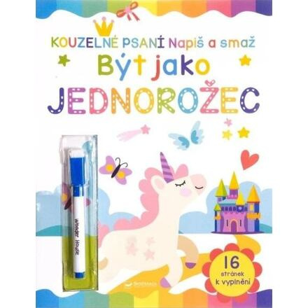 Být jako jednorožec Napiš a smaž