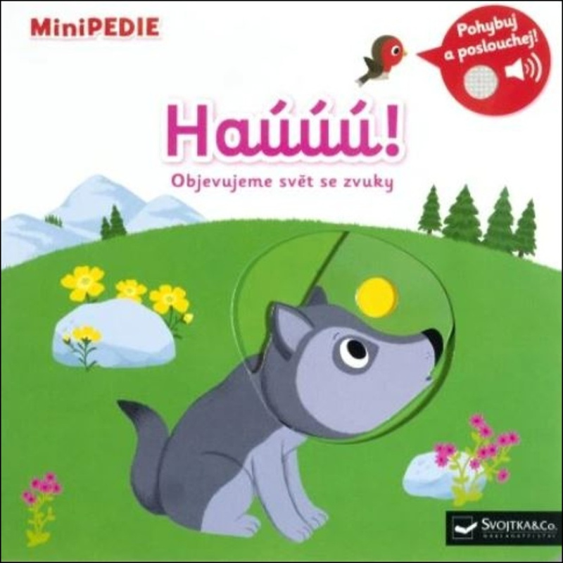 MiniPEDIE – Haúúú! Objevujeme svět se zvuky - Nathalie Choux