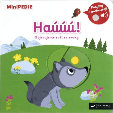MiniPEDIE – Haúúú! Objevujeme svět se zvuky - Nathalie Choux