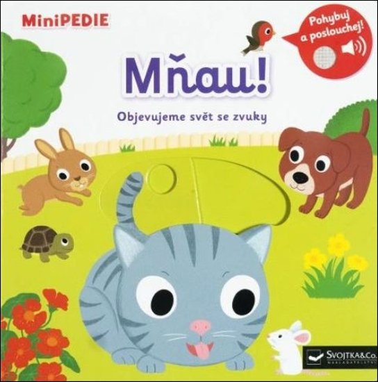 MiniPEDIE – Mňau! Objevujeme svět se zvuky - Nathalie Choux