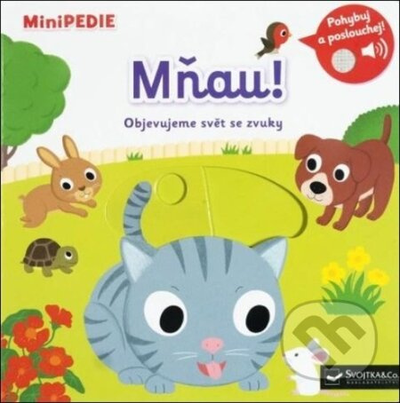 MiniPEDIE – Mňau! Objevujeme svět se zvuky - Nathalie Choux