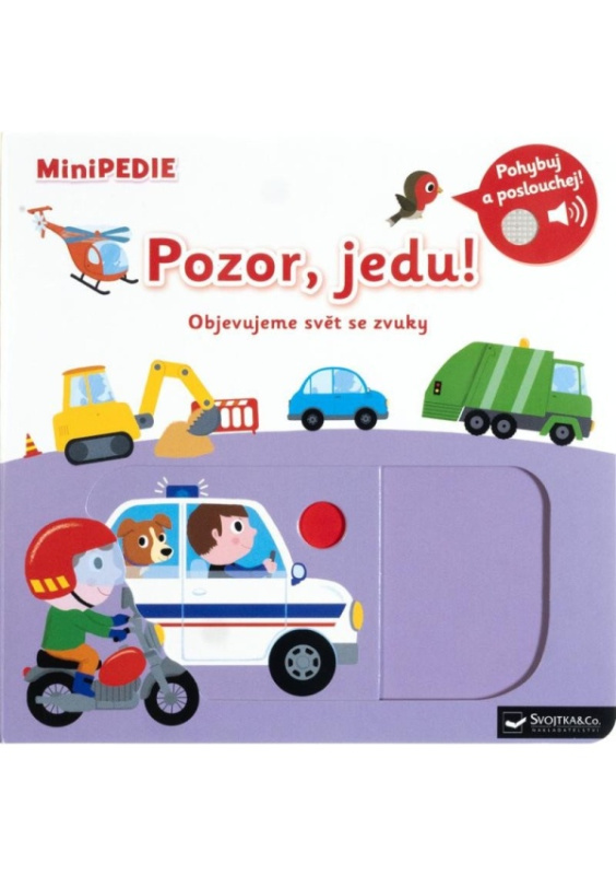 MiniPEDIE – Pozor, jedu! Objevujeme svět se zvuky - Nathalie Choux