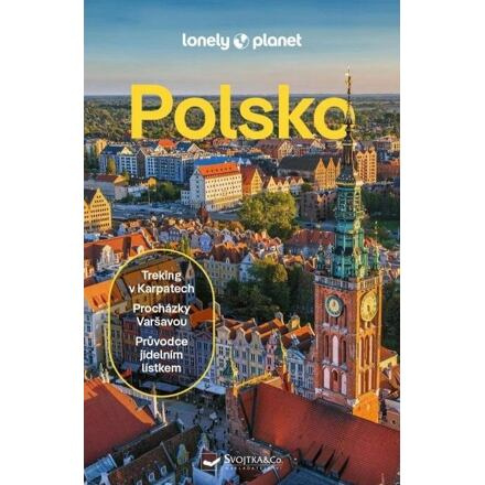 Polsko - Lonely Planet - Steve Fallon, Anthony Haywood, Simon Richmond, Anna Kaminski, Marc Di Duca