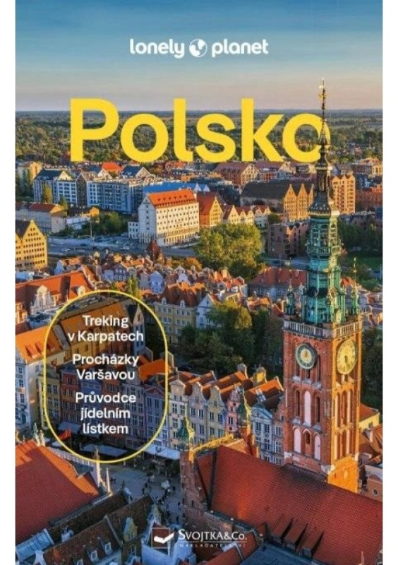 Polsko - Lonely Planet - Steve Fallon, Anthony Haywood, Simon Richmond, Anna Kaminski, Marc Di Duca