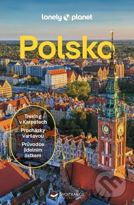 Polsko - Lonely Planet - Steve Fallon, Anthony Haywood, Simon Richmond, Anna Kaminski, Marc Di Duca