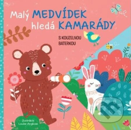 Malý medvídek hledá kamarády s kouzelnou baterkou