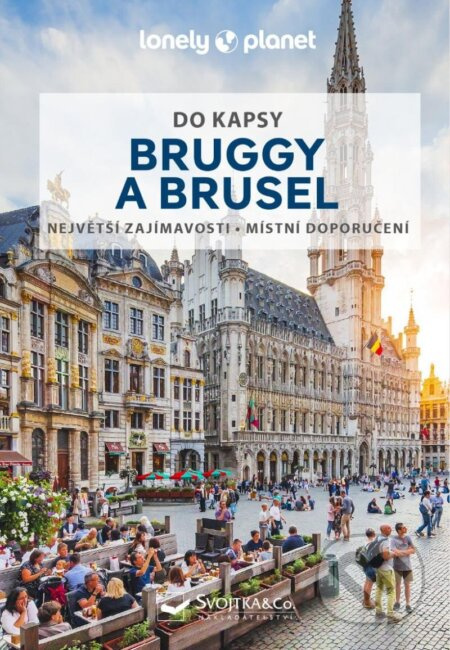 Bruggy a Brusel do kapsy - Lonely Planet - Helena Smith, Mélissa Monaco