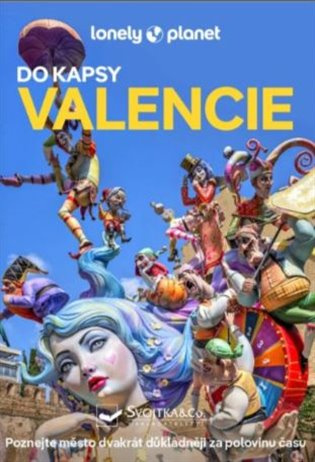 Valencie do kapsy - Lonely Planet Svojtka & Co. s. r. o.