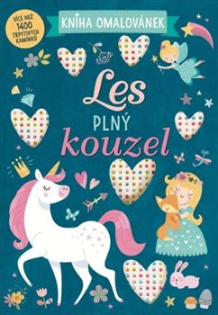 Les plný kouzel - Kniha omalovánek Svojtka & Co. s. r. o.