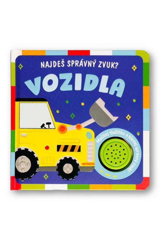 Najdeš správný zvuk? Vozidla - Kevin Payne (ilustrátor)