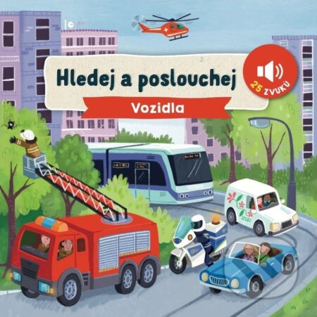 Hledej a poslouchej - Vozidla - Lucy Barnard - kniha z kategorie Naučné knihy