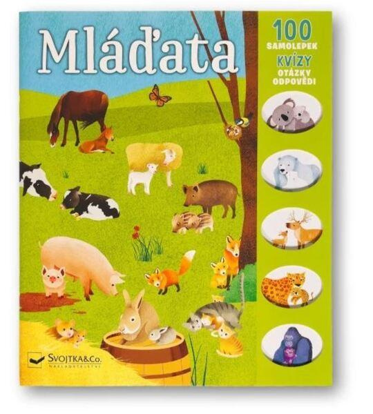 Mláďata - 100 samolepek, kvízy, otázky, odpovědi