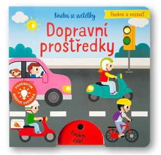 Foukni a rozsviť - Dopravní prostředky