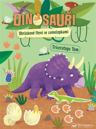 Dinosauři - Obrázkové čtení se samolepkami - Autor Fiktivní